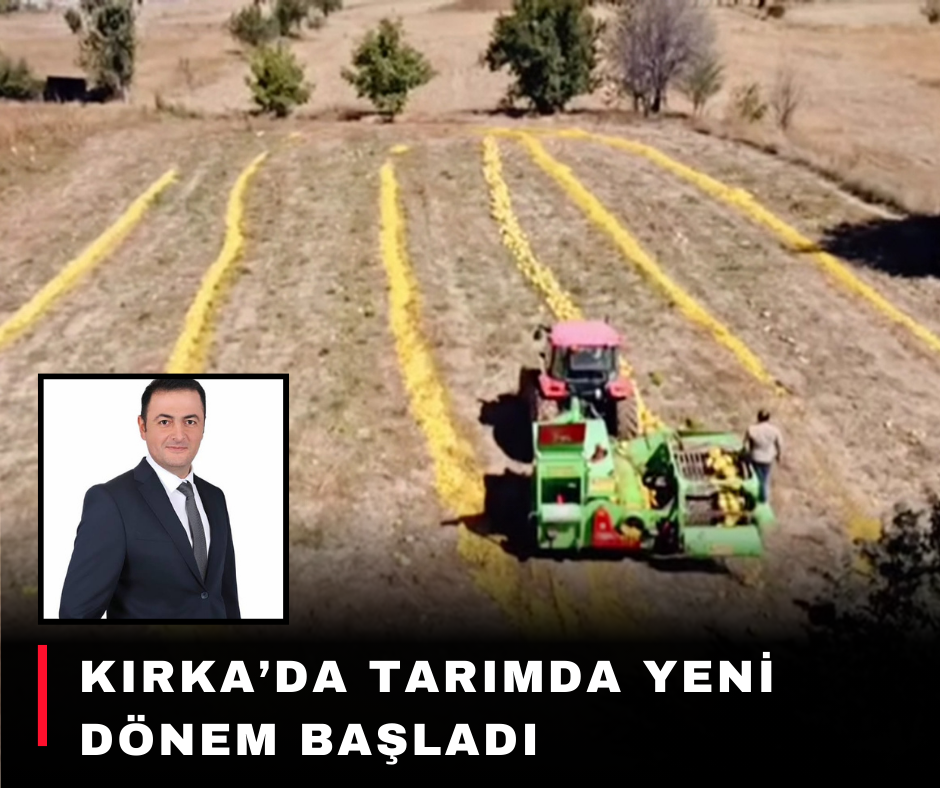 Kırka’da Tarımda Yeni Dönem Başladı!