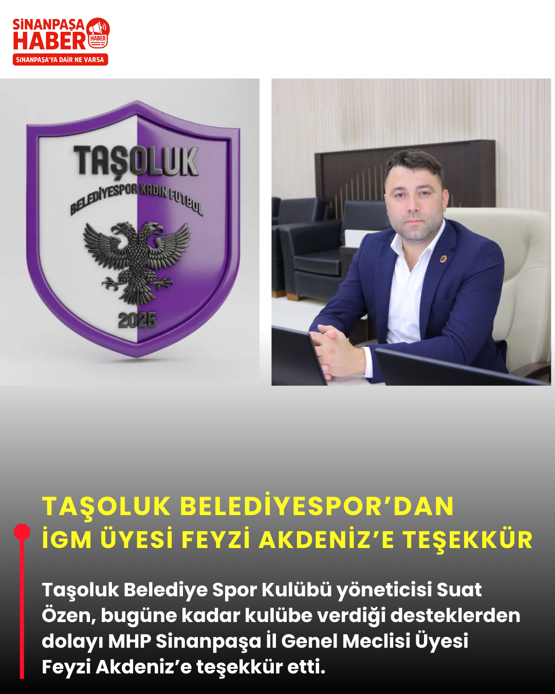 Taşoluk Belediyespor’dan İGM Üyesi Feyzi Akdeniz’e Teşekkür